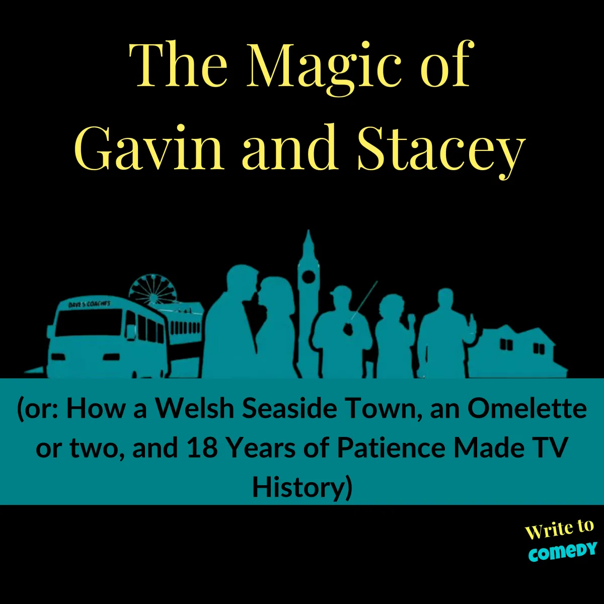 he Magic of Gavin and Stacey (or: How a Welsh Seaside Town, an Omelette or two, and 18 Years of Patience Made TV History)