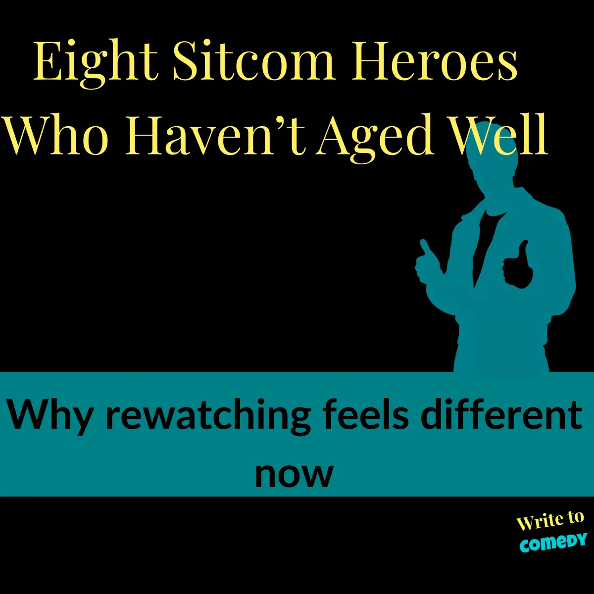 Eight Sitcom Heroes Who Haven’t Aged Well. Why rewatching feels different now.