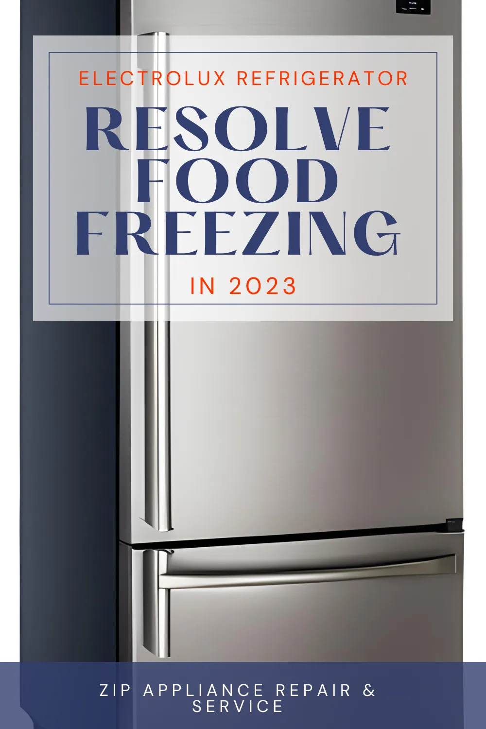 Troubleshoot Food Freezing in Your Electrolux Refrigerator