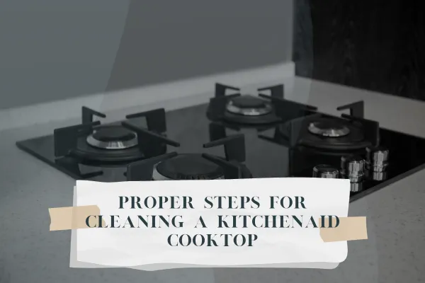 Cleaning a KitchenAid Cooktop