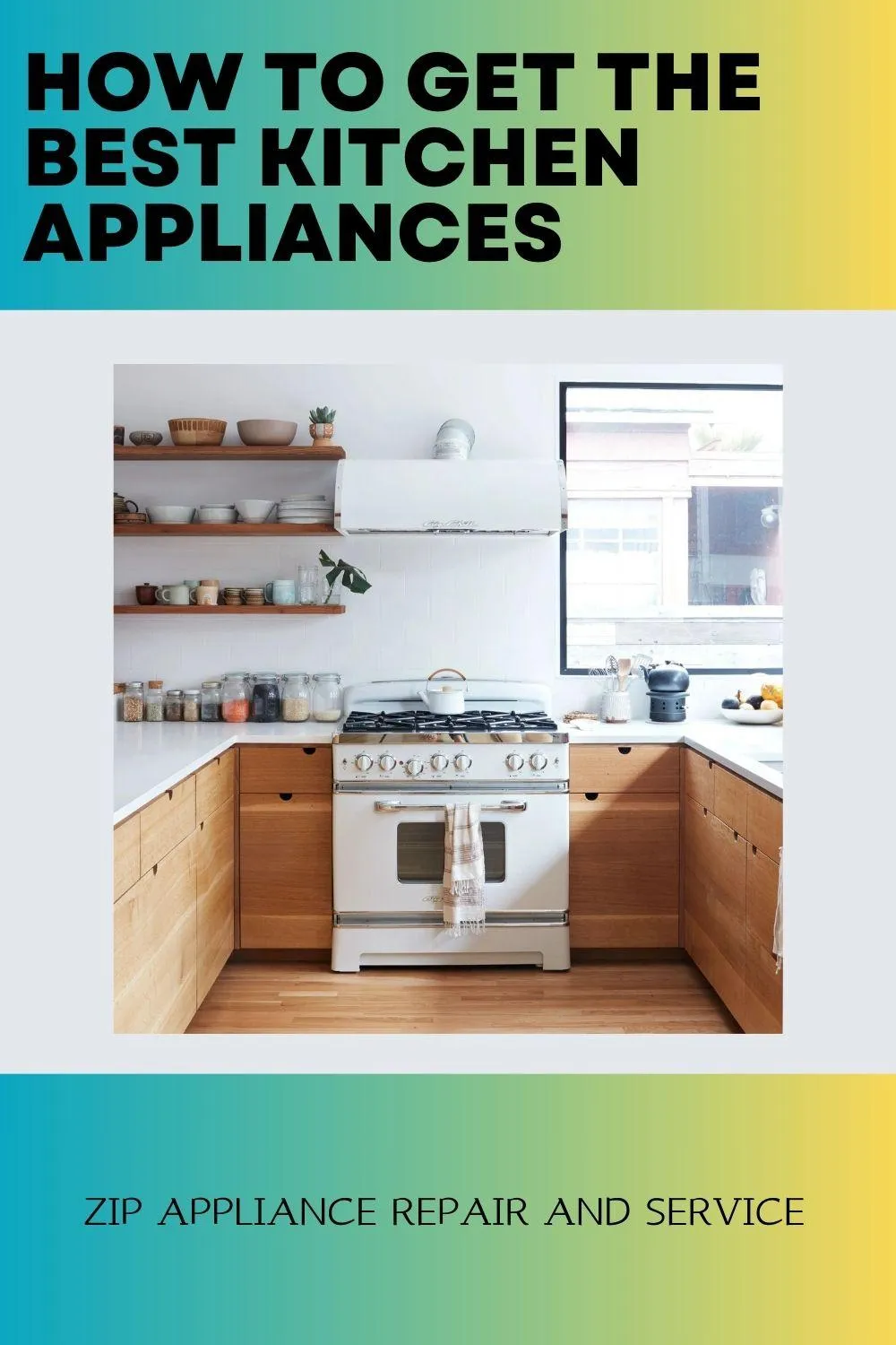 How to Get the Best Kitchen Appliances for Your Home