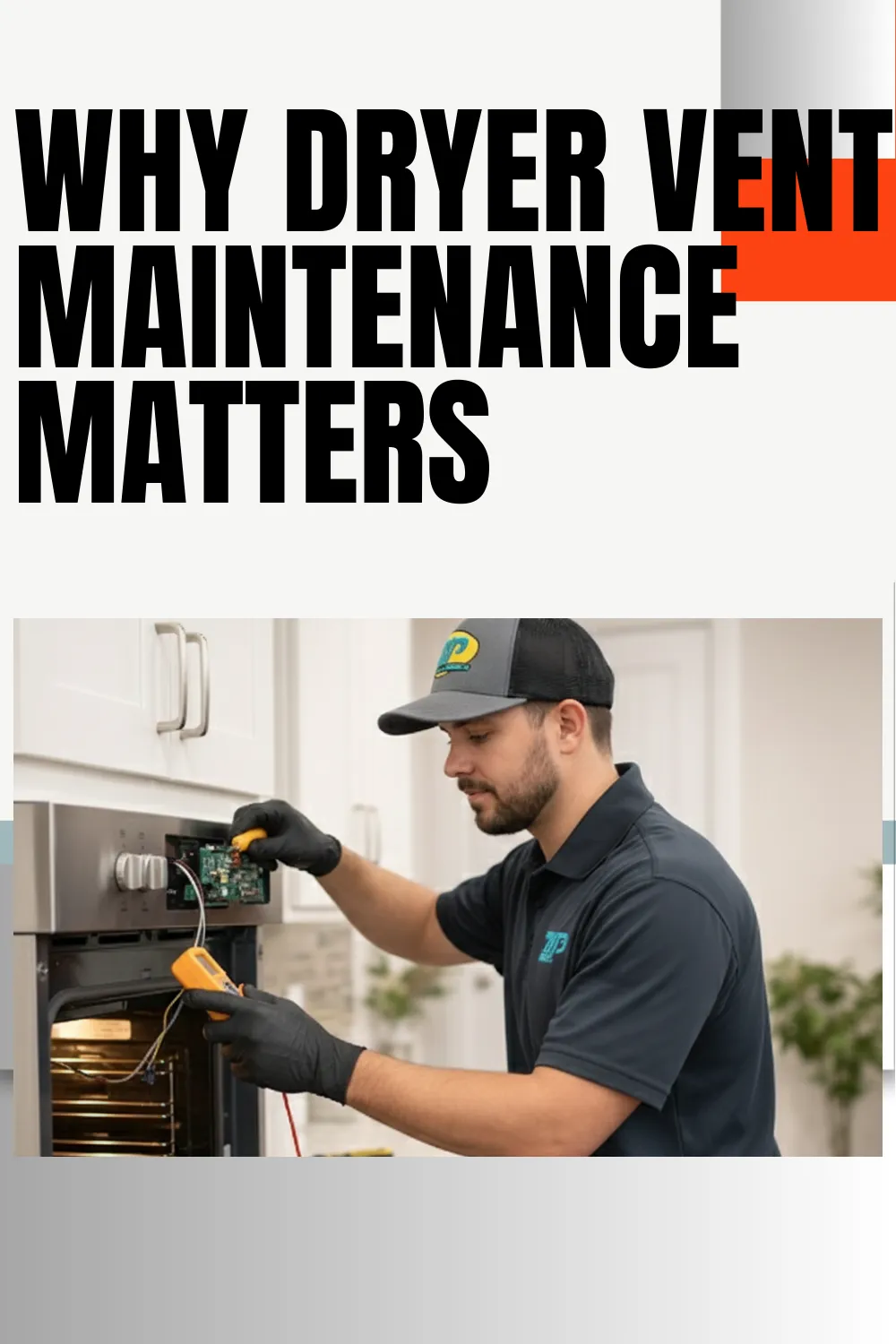 How Dryer Vent Issues That Cause Appliance Failures in Fresno Affect Homes