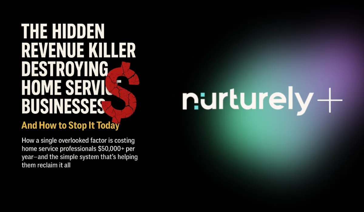 The Hidden Revenue Killer Destroying Home Service Businesses (And How to Stop It Today)