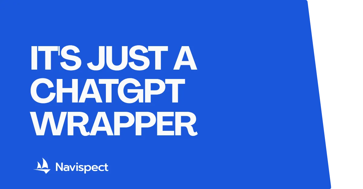 It's Just a ChatGPT Wrapper