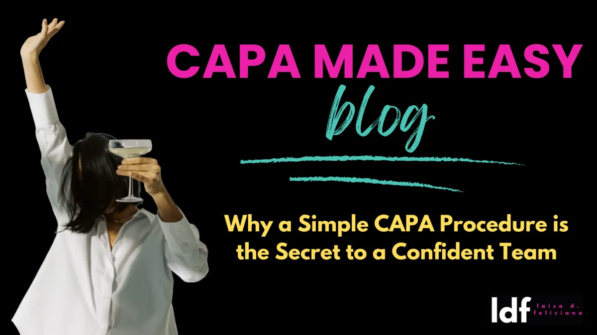Why a Simple CAPA Procedure is the Secret to a Confident Team