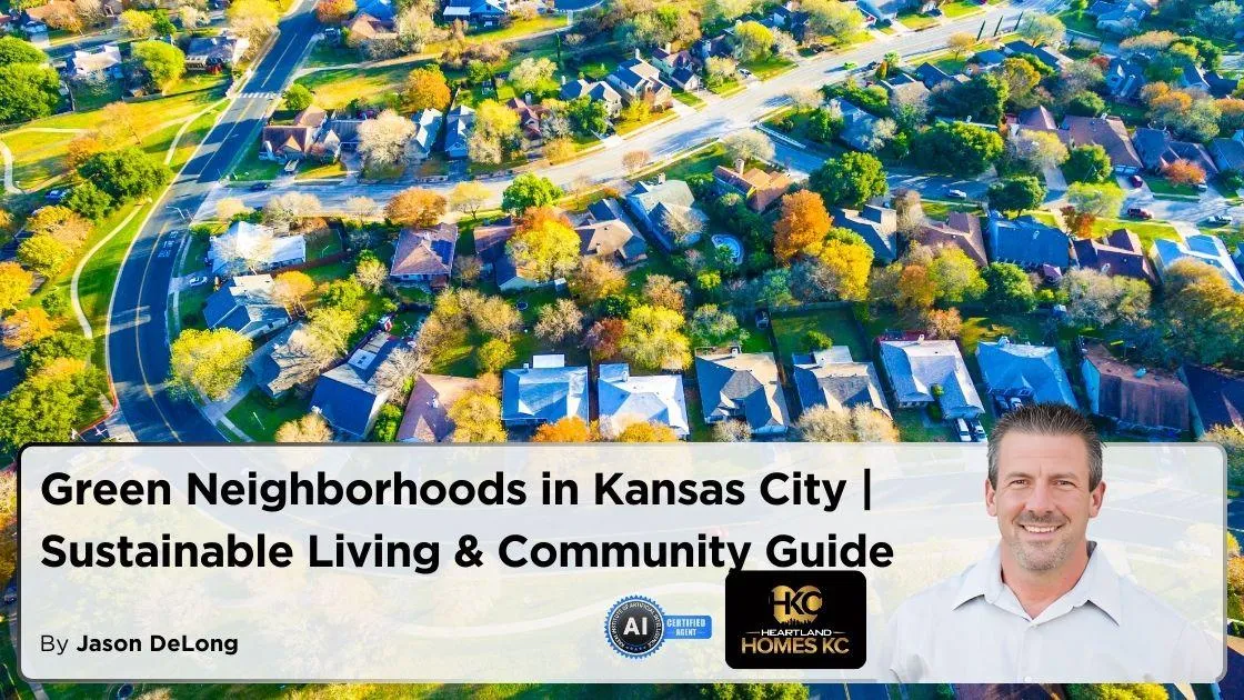 Green Neighborhoods in Kansas City | Sustainable Living & Community Guide