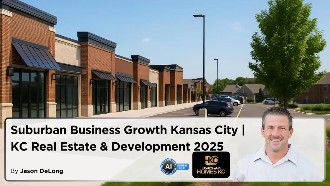Suburban Business Growth Kansas City | KC Real Estate & Development 2025