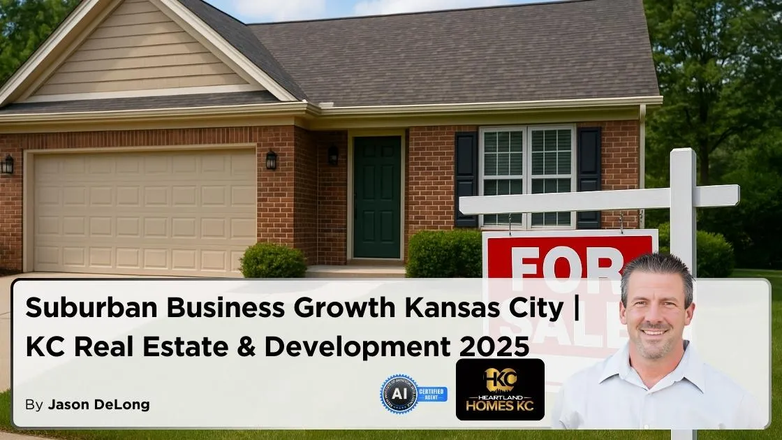 Suburban Business Growth Kansas City | KC Real Estate & Development 2025