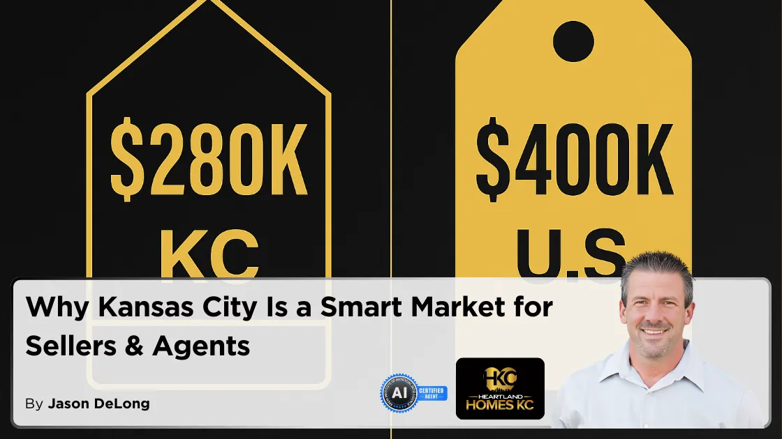 Why Kansas City Is a Smart Market for Sellers & Agents