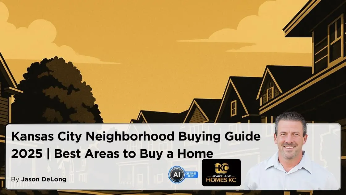 Kansas City Neighborhood Buying Guide 2025 | Best Areas to Buy a Home