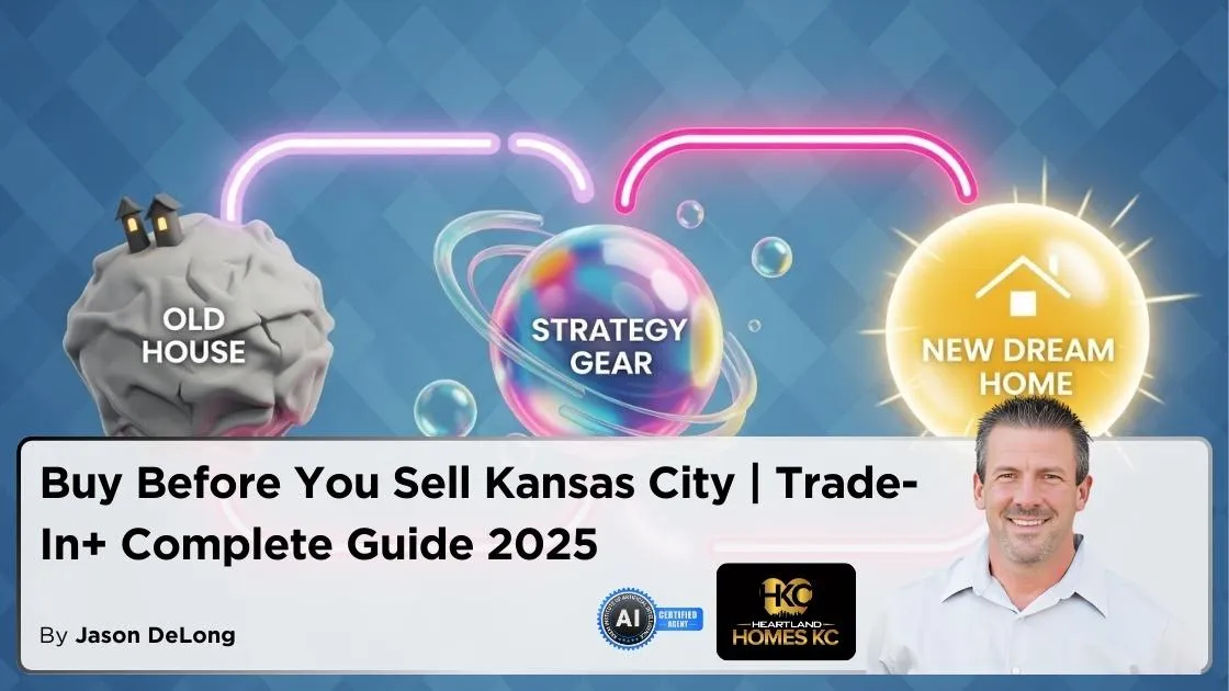 Buy Before You Sell Kansas City | Trade-In+ Complete Guide 2025