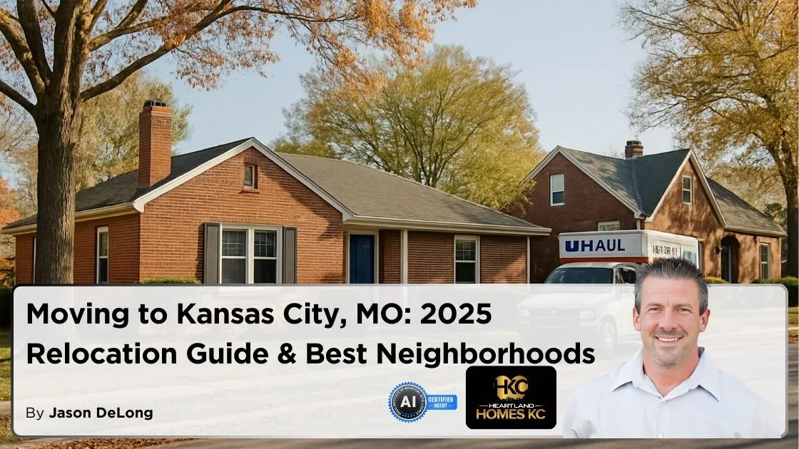 Moving to Kansas City, MO: 2025 Relocation Guide & Best Neighborhoods