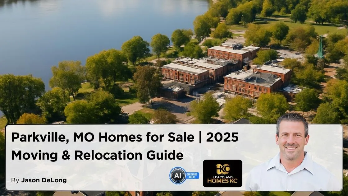 Parkville MO Homes for Sale | 2025 Moving & Relocation Guide