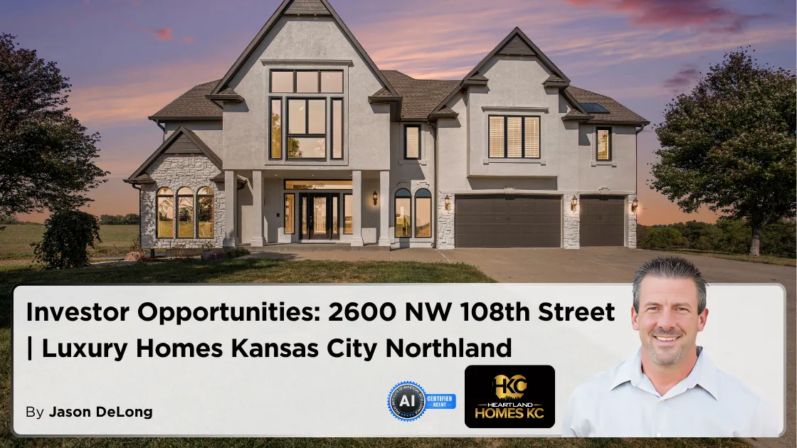 Investor Opportunities: 2600 NW 108th Street | Luxury Homes Kansas City Northland
