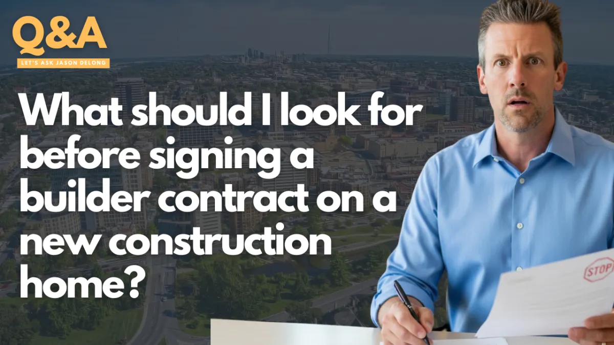 KC New Construction Home Contracts: What Buyers Need to Know in 2025