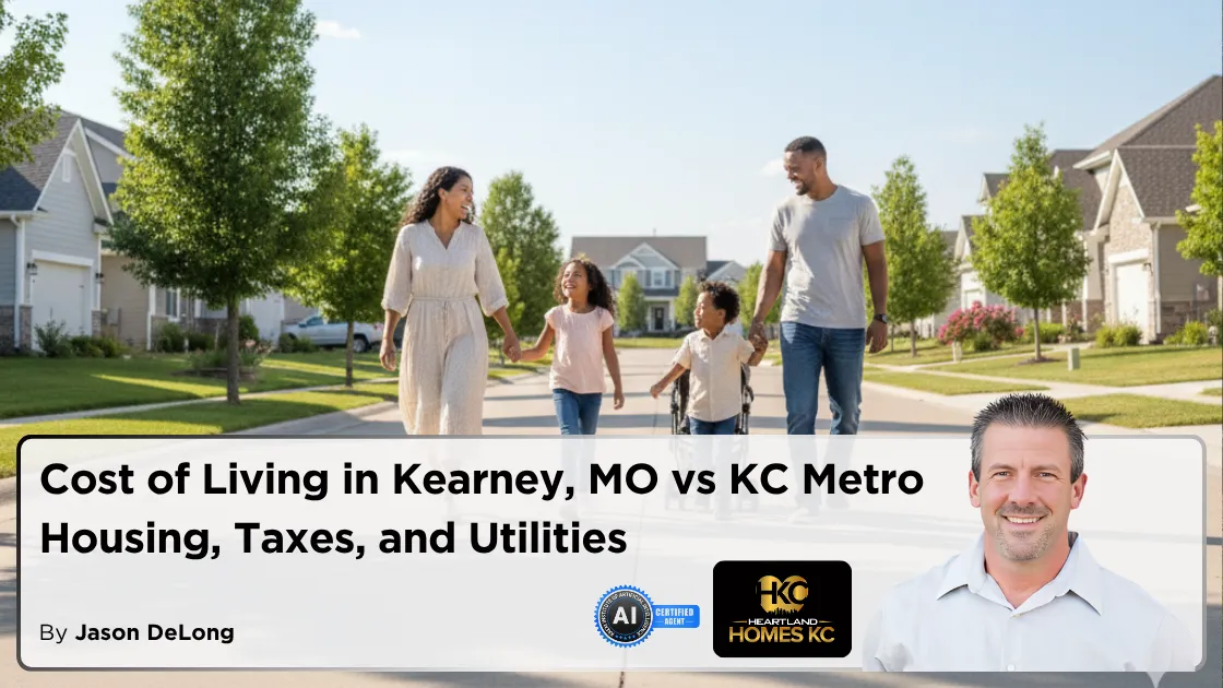 Family walking together in a modern Kearney MO neighborhood with blog title overlay comparing the cost of living in Kearney versus the Kansas City Metro, featuring Realtor Jason DeLong.