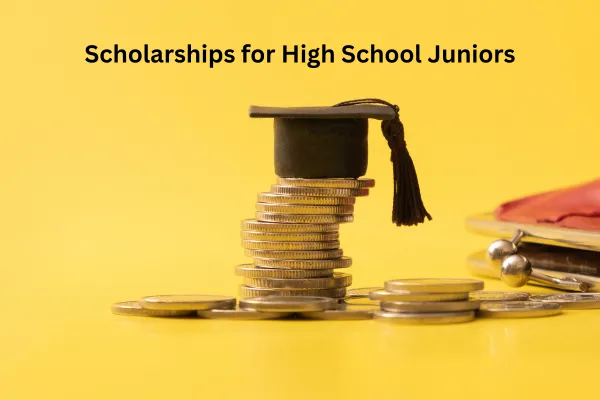 Scholarships for High School Juniors