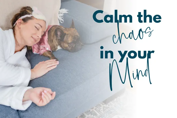 Calm the Chaos in Your Mind — Mastering Mental Overload