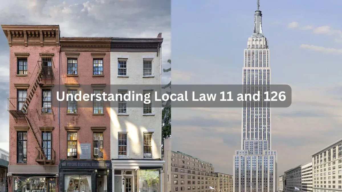 Navigating Compliance: Understanding Local Laws 11 and 126 for NYC Building Owners