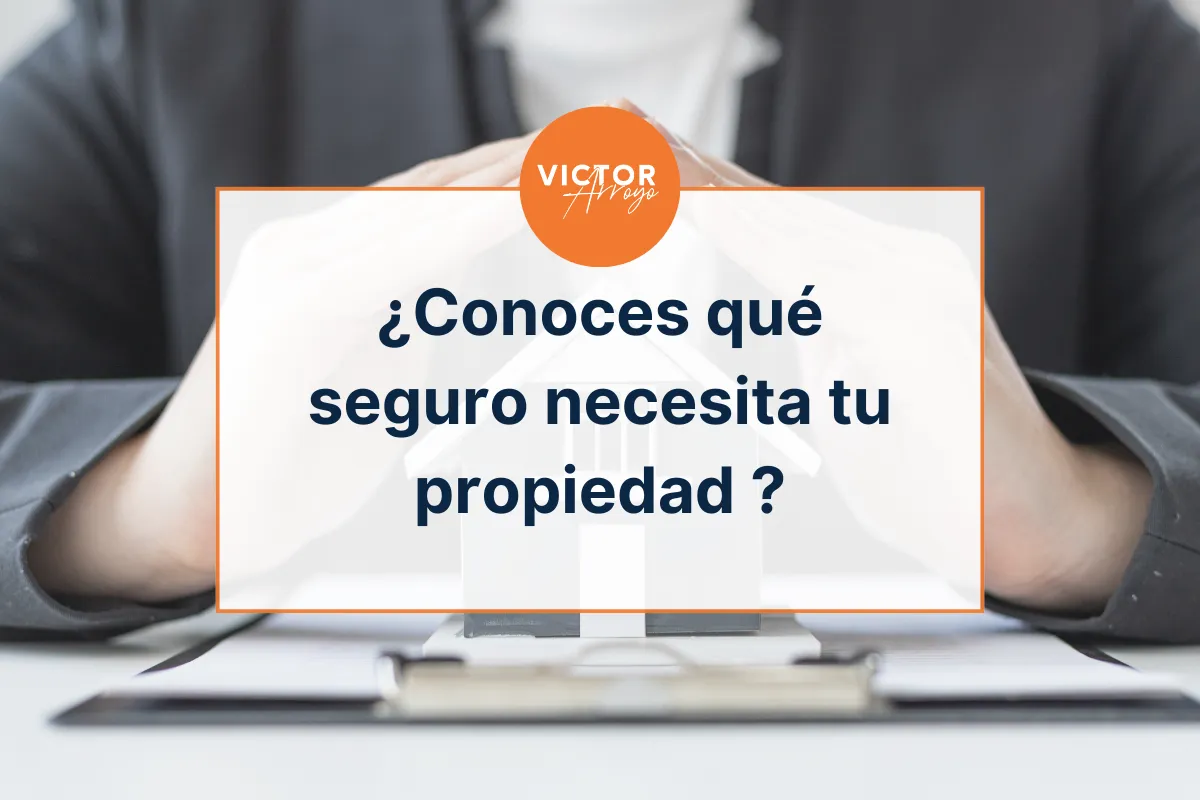¿Necesito un seguro para mi propiedad?