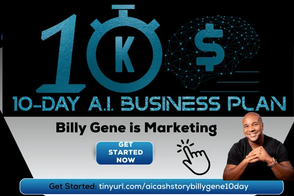 Billy Gene 10 day AI Business Plan Review