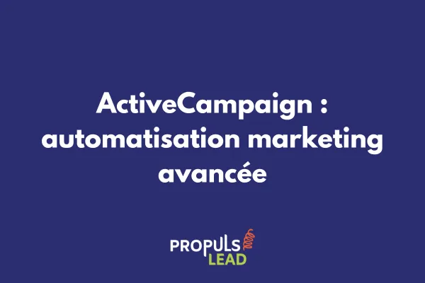 Interface ActiveCampaign montrant les fonctionnalités d'automatisation marketing et de création de tunnels de vente intelligents