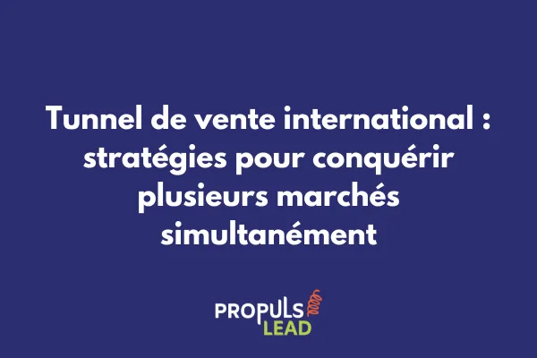 Carte du monde avec des tunnels de vente interconnectés représentant l'expansion internationale d'une entreprise