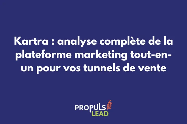 Dashboard Kartra montrant l'interface de création de tunnels de vente avec statistiques et outils marketing intégrés