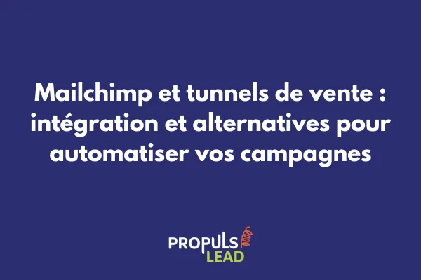 Interface Mailchimp montrant l'intégration avec un tunnel de vente et les statistiques de performance email