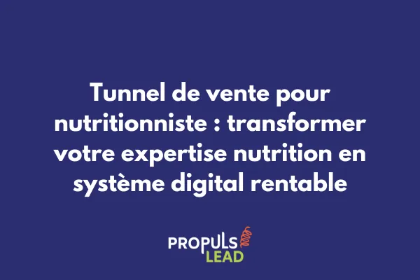 Nutritionniste utilisant un tunnel de vente digital pour gérer ses programmes alimentaires personnalisés