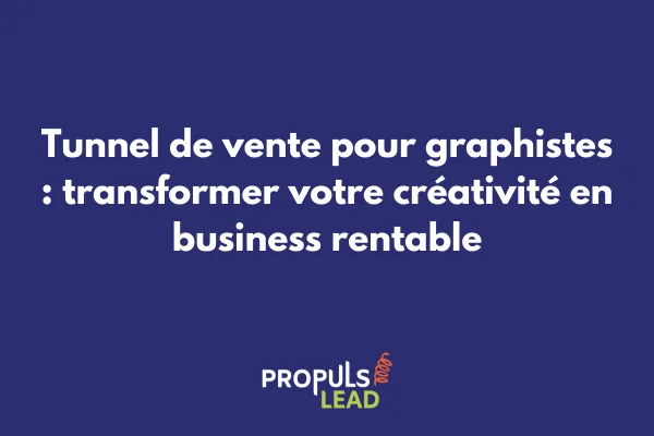 Tunnel de vente optimisé pour graphistes et designers freelances 