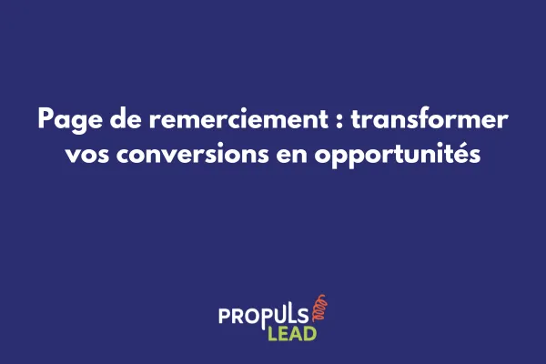 Page de remerciement optimisée avec éléments de conversion et call-to-action