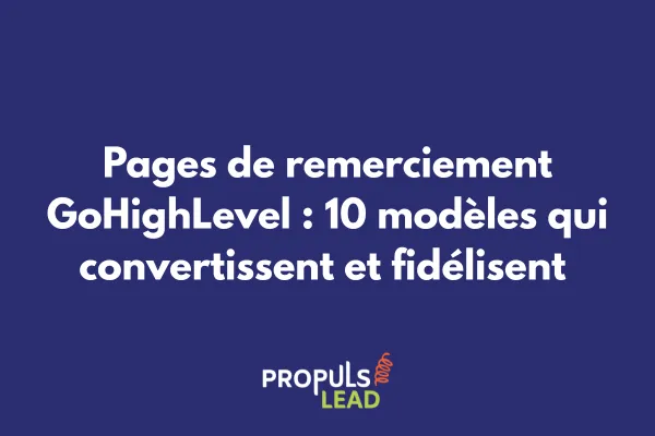Interface GoHighLevel montrant différents modèles de pages de remerciement avec statistiques de conversion