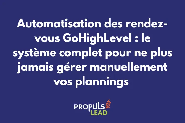 Interface de configuration de l'automatisation des rendez-vous dans GoHighLevel avec calendrier et workflows