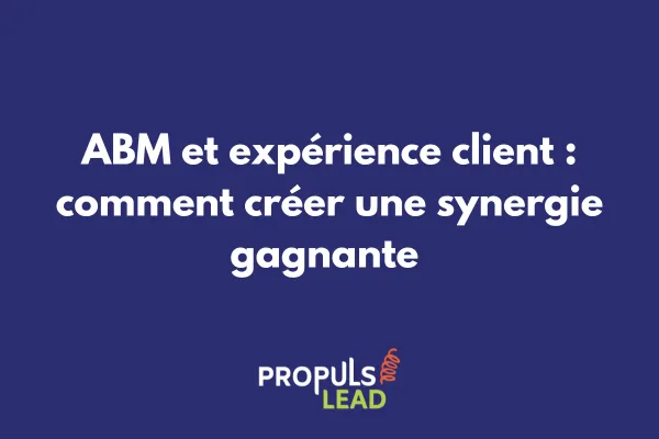 Illustration de la synergie entre ABM et expérience client avec parcours personnalisé B2B 