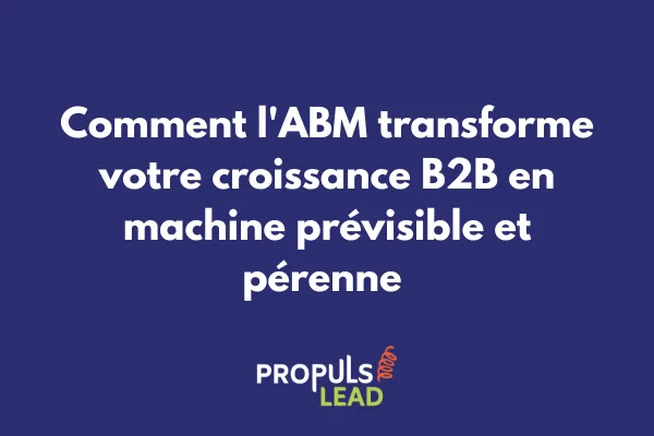 Courbe de croissance B2B stable et prévisible grâce à la stratégie ABM 