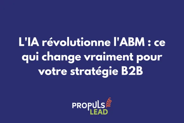 Dashboard IA ABM montrant prédictions et automatisations pour stratégie B2B 