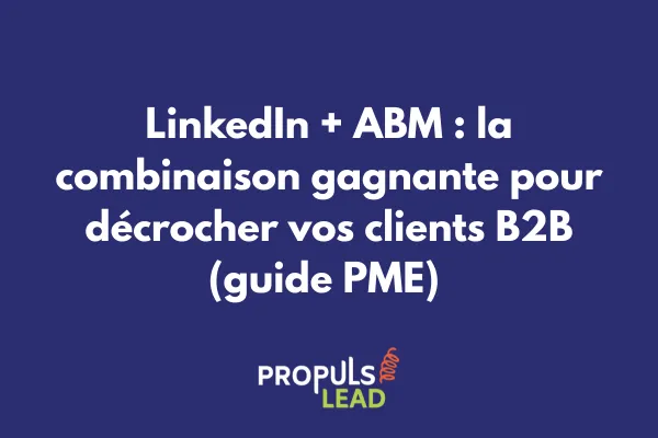 Stratégie ABM sur LinkedIn avec workflow de prospection et taux de conversion 
