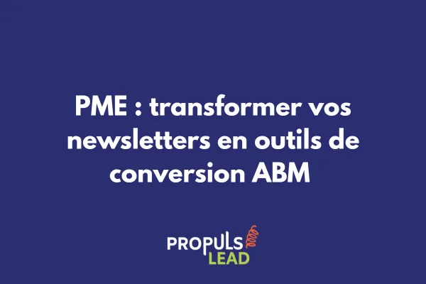 Exemple de newsletter personnalisée segmentée pour une stratégie ABM en PME 
