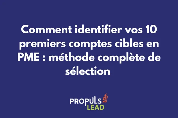 Matrice de sélection des 10 premiers comptes cibles ABM pour PME avec critères de scoring 
