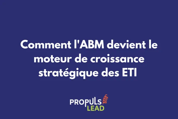 Équipe ETI collaborant sur stratégie ABM avec tableaux de bord et comptes cibles 
