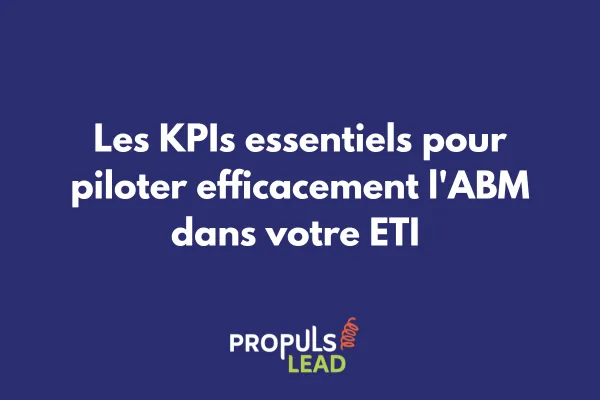 Tableau de bord KPIs ABM pour ETI affichant taux d'engagement, pipeline value et metrics de conversion par compte stratégique 