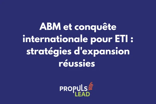 Carte mondiale avec points de présence ETI et stratégie ABM multi-pays ciblant comptes stratégiques internationaux 