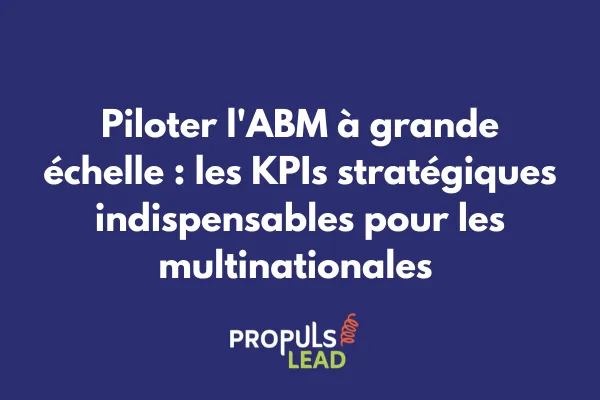 Dashboard exécutif ABM affichant les KPIs multi-pays et multi-BU d'un grand groupe international 