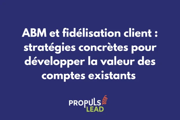 Schéma illustrant le cycle de fidélisation ABM avec les étapes d'expansion et de rétention des comptes clients 