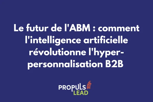 Visualisation futuriste de l'écosystème ABM intégrant IA, machine learning et personnalisation automatisée en temps réel 