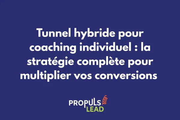 Tunnel de vente hybride pour coaching individuel avec interactions physiques et digitales 