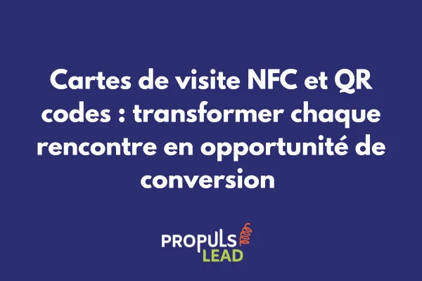 Carte de visite connectée NFC intégrée dans tunnel de vente hybride 