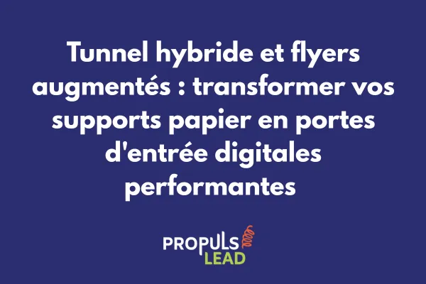 Flyer augmenté avec QR code et réalité augmentée intégré dans un tunnel de vente hybride