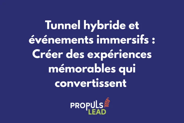 Vue d'ensemble d'un événement immersif intégré dans un tunnel de vente hybride avec participants engagés